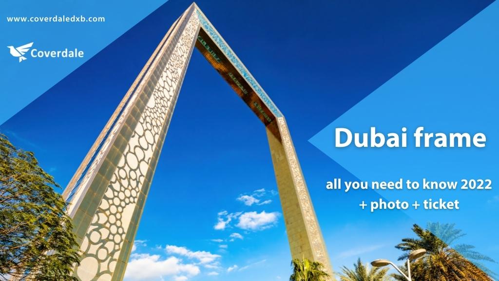 Dubai Frame Information 2023 Coverdale