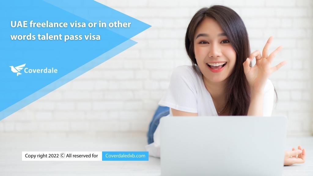 UAE freelance visa or in other words talent pass visa