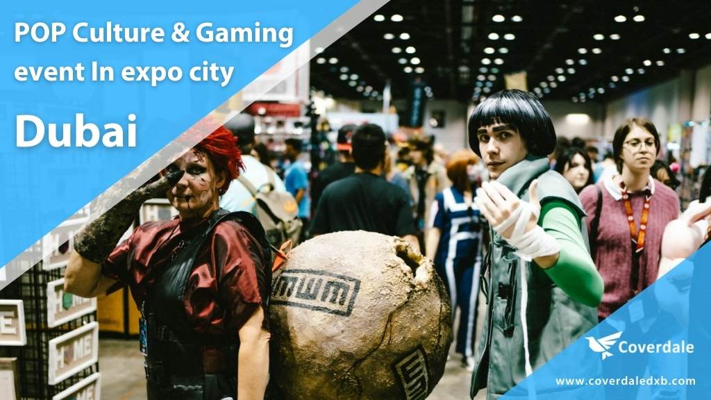 POP Culture & Gaming events in expo city Dubai