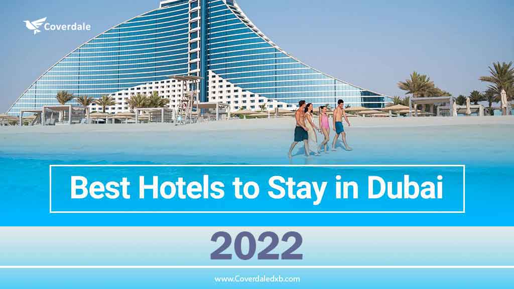 best hotels to stay in Dubai 2022