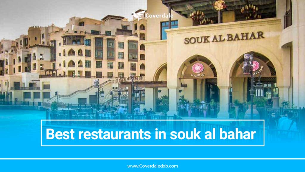 best restaurants in Souk Al Bahar ,Dubai