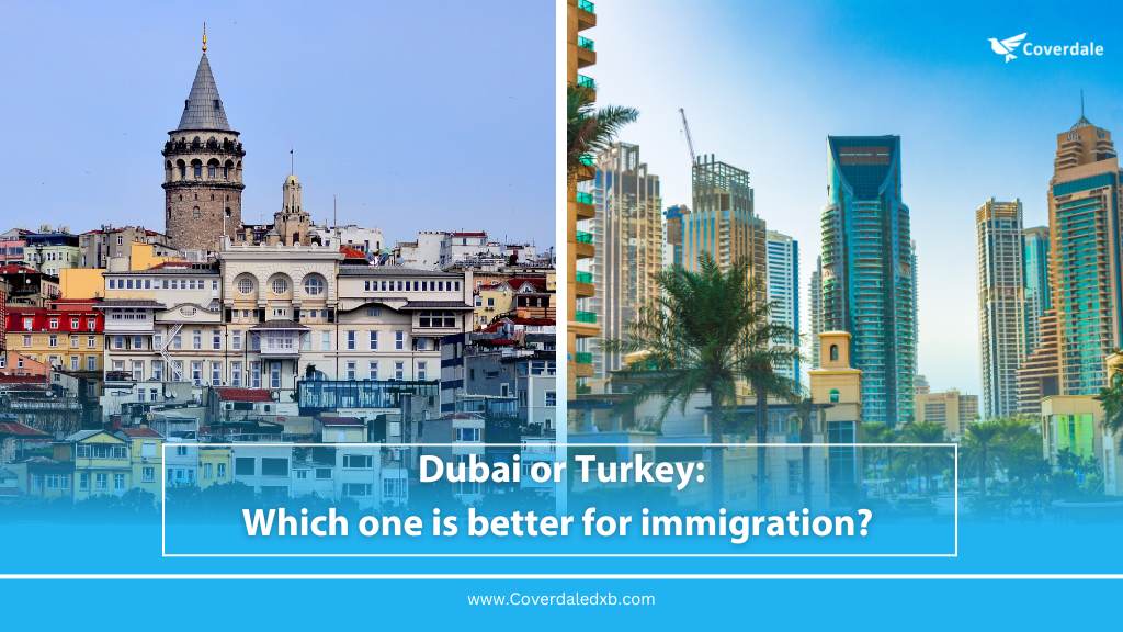 Dubai or Turkey: which one is better for immigration?