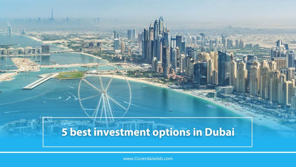 5 best investment options in Dubai