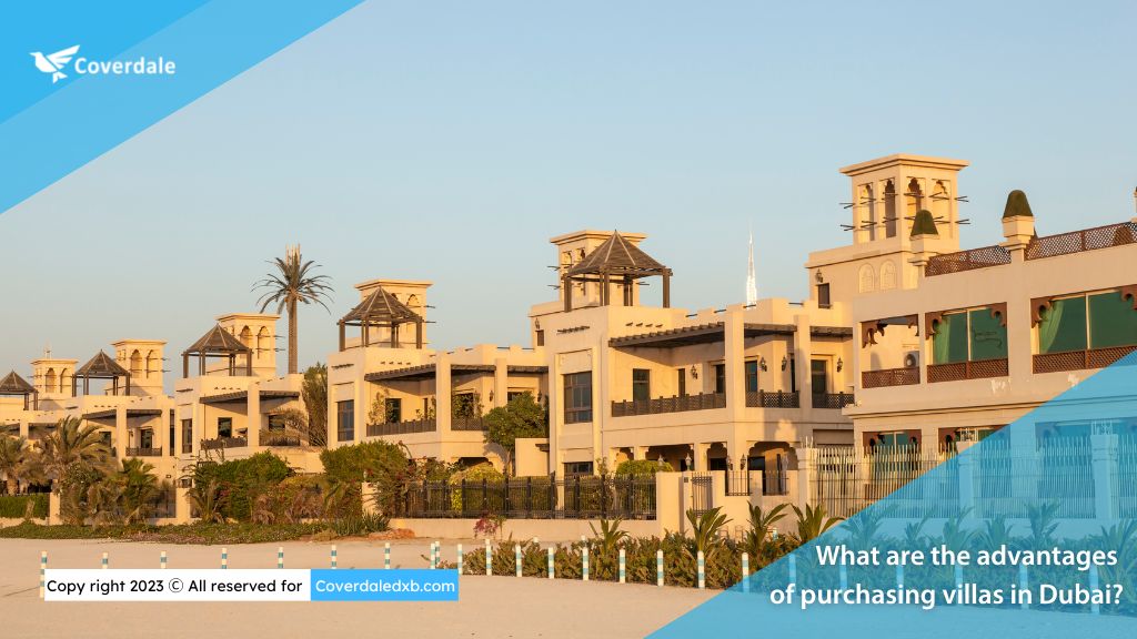 What are the advantages of purchasing villas in Dubai?